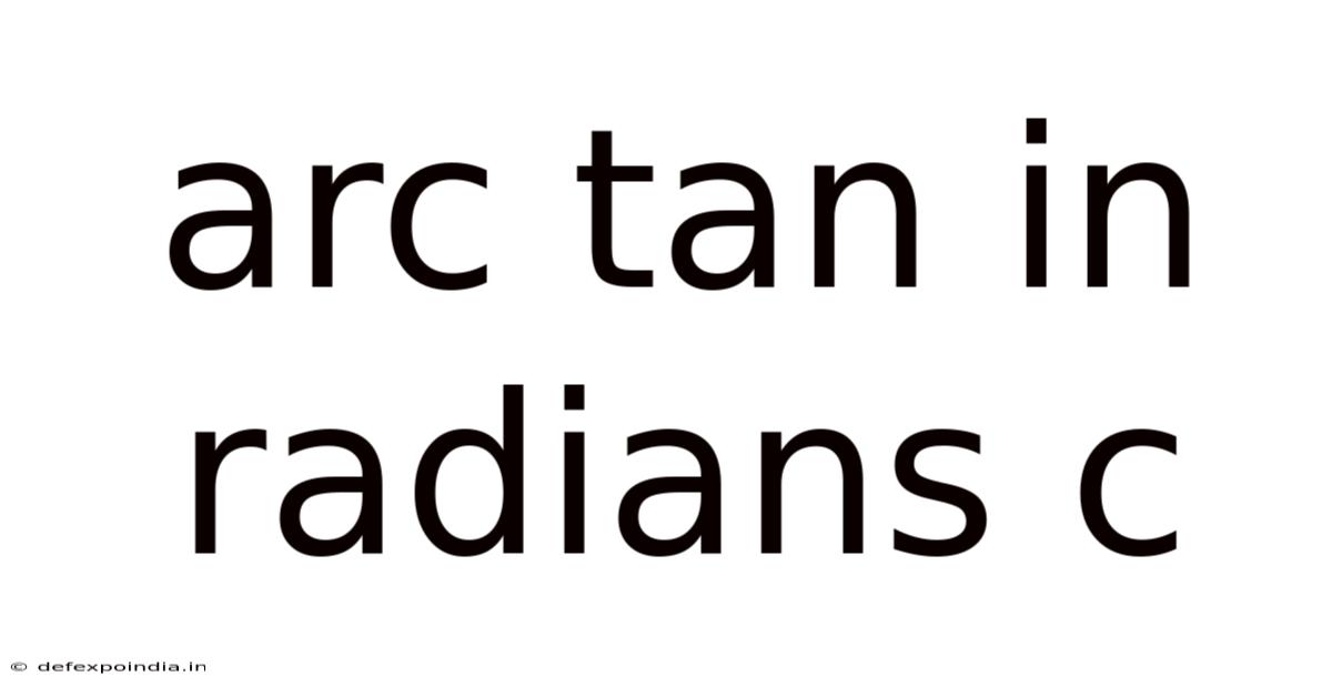 Arc Tan In Radians C