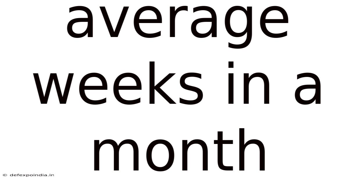 Average Weeks In A Month