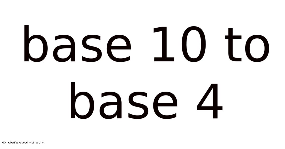 Base 10 To Base 4