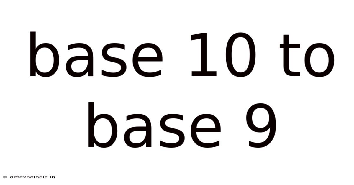 Base 10 To Base 9