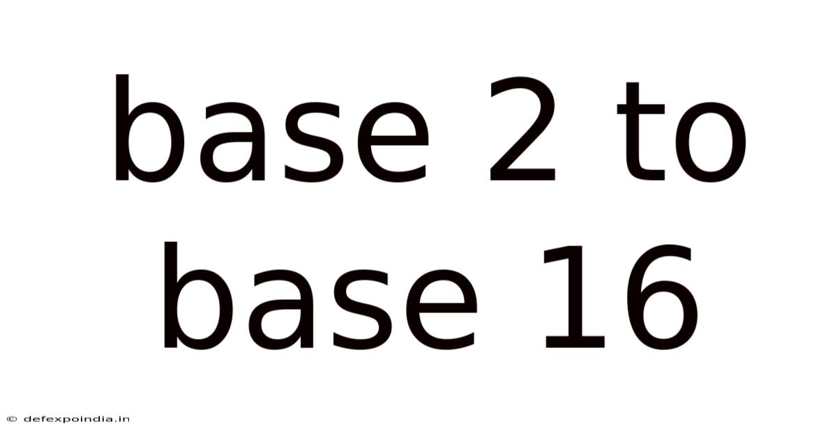 Base 2 To Base 16