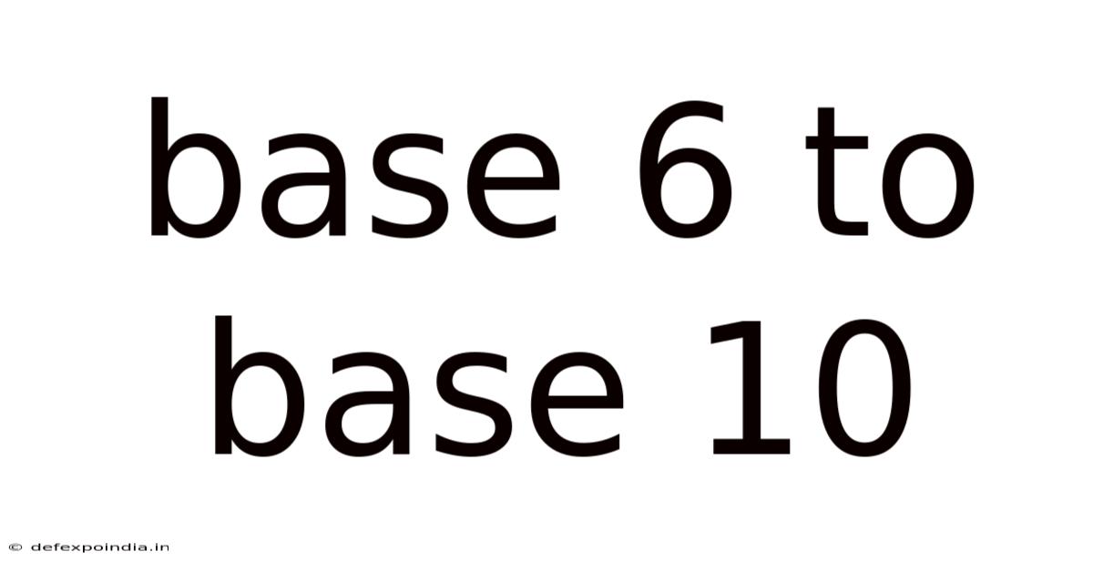 Base 6 To Base 10