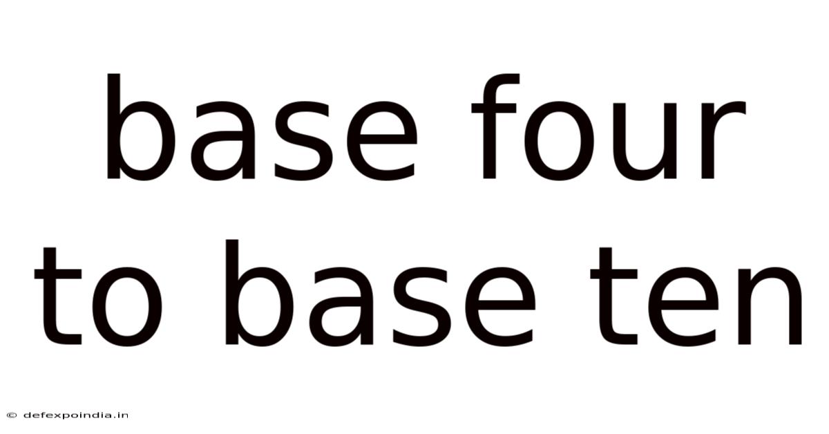 Base Four To Base Ten