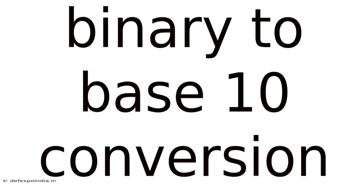 Binary To Base 10 Conversion