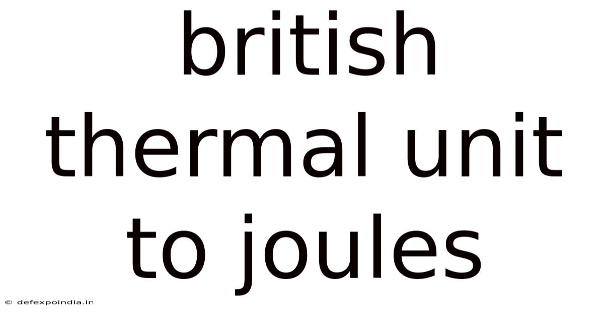 British Thermal Unit To Joules