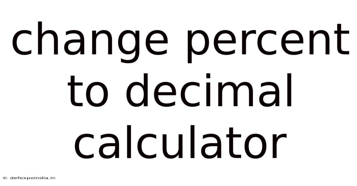 Change Percent To Decimal Calculator