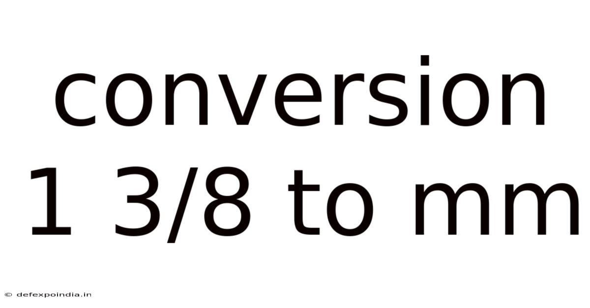 Conversion 1 3/8 To Mm