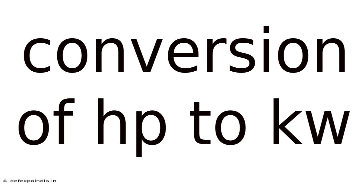 Conversion Of Hp To Kw