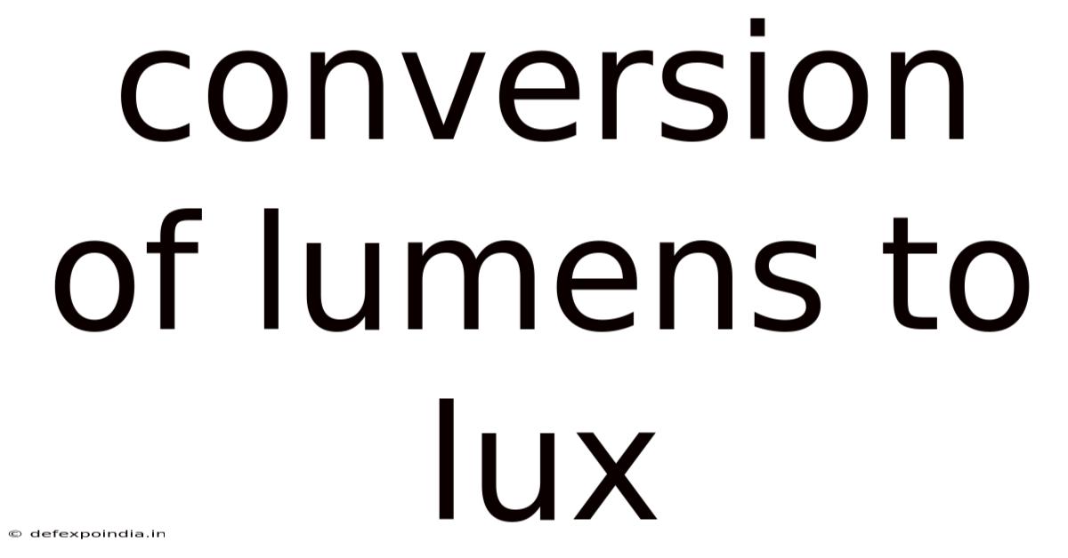 Conversion Of Lumens To Lux