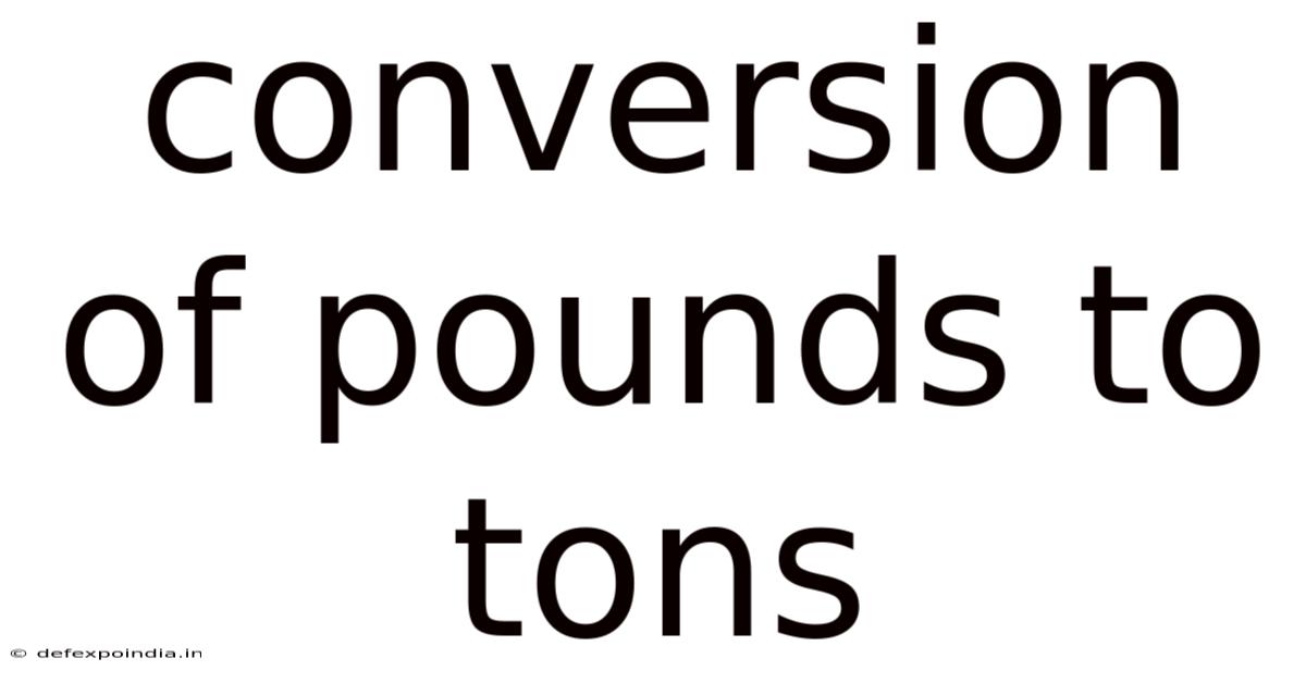 Conversion Of Pounds To Tons