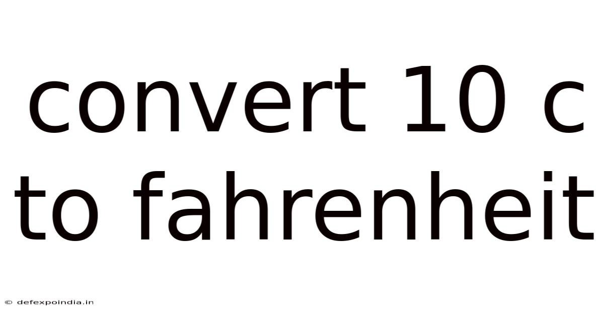 Convert 10 C To Fahrenheit