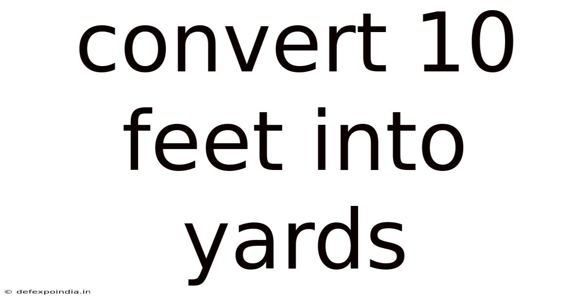 Convert 10 Feet Into Yards