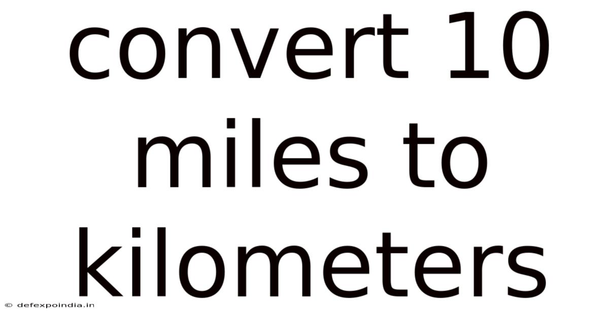 Convert 10 Miles To Kilometers