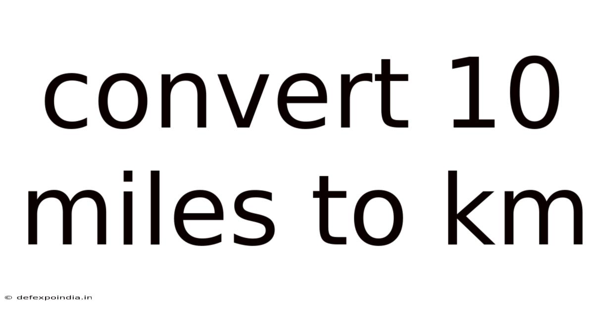 Convert 10 Miles To Km