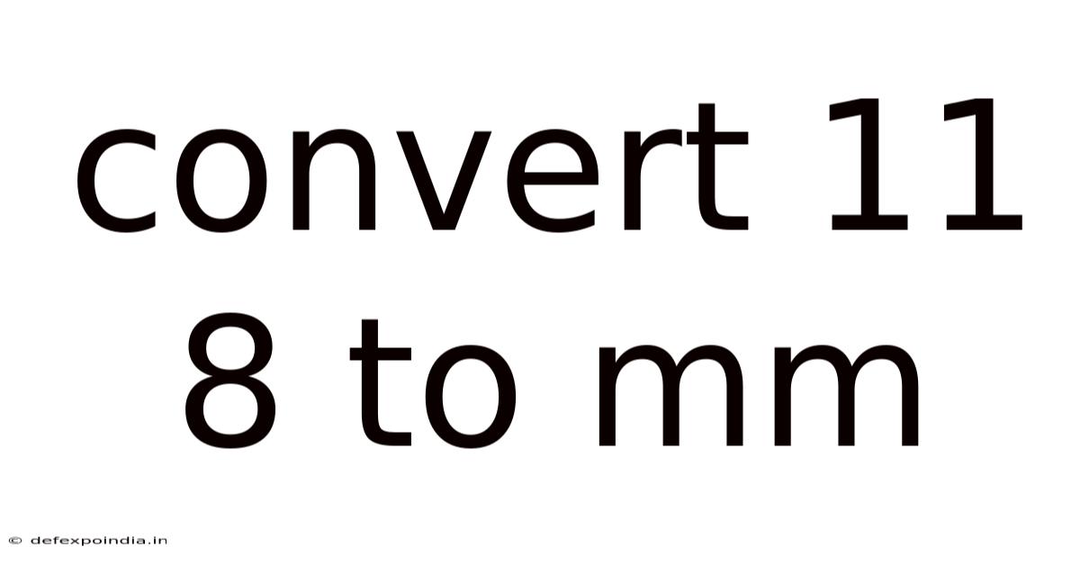 Convert 11 8 To Mm