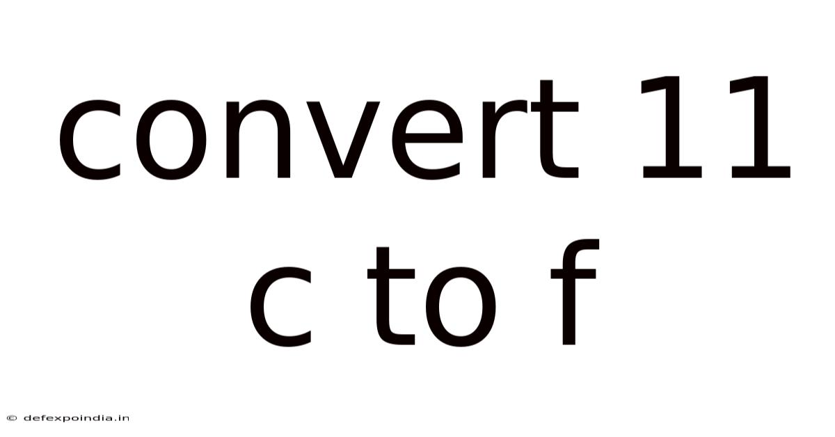 Convert 11 C To F