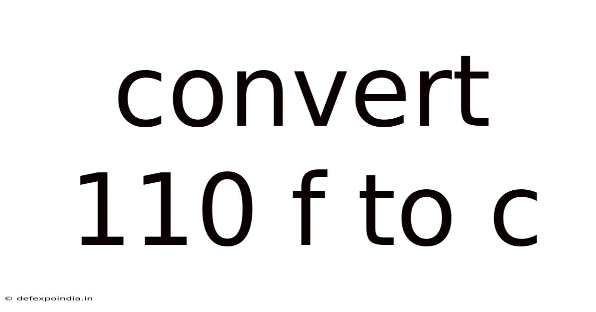Convert 110 F To C