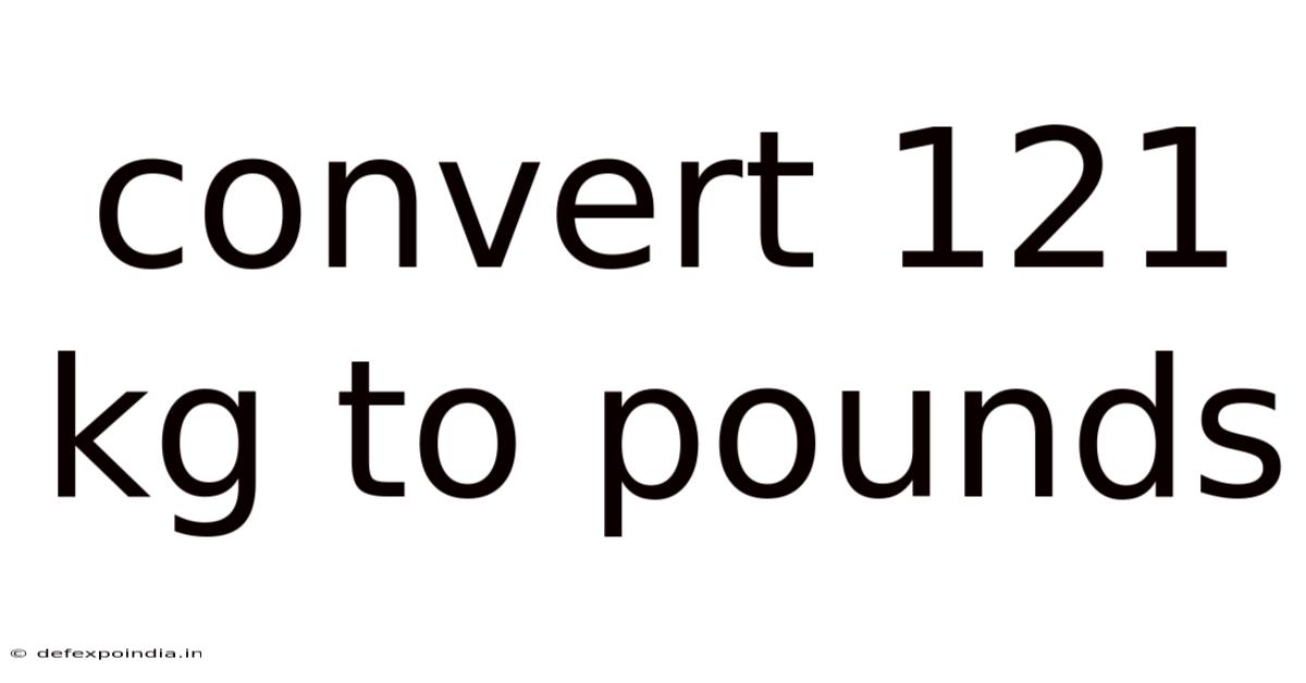 Convert 121 Kg To Pounds