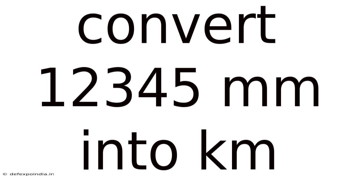 Convert 12345 Mm Into Km