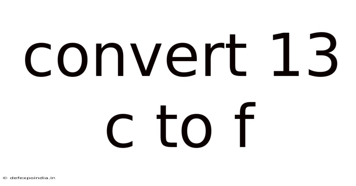 Convert 13 C To F