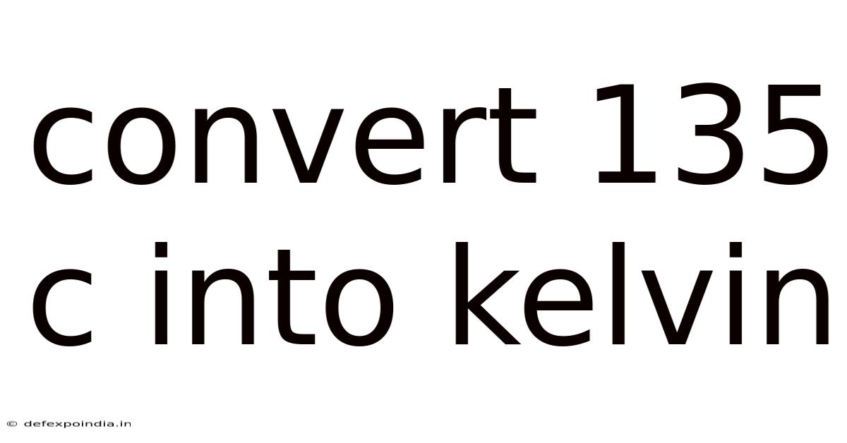 Convert 135 C Into Kelvin