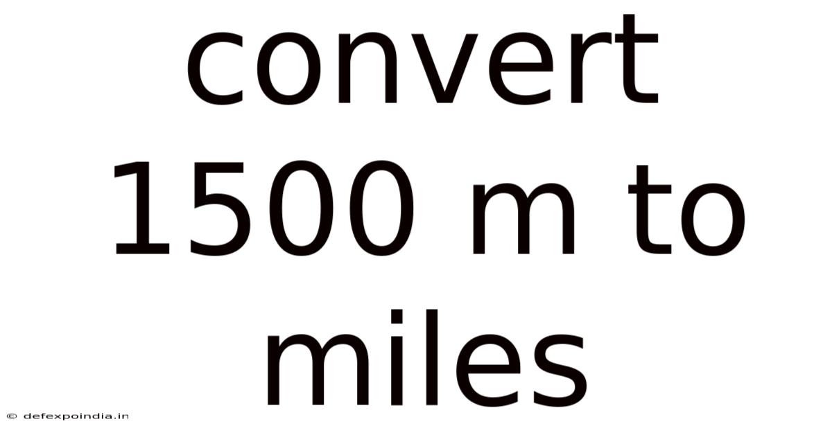 Convert 1500 M To Miles