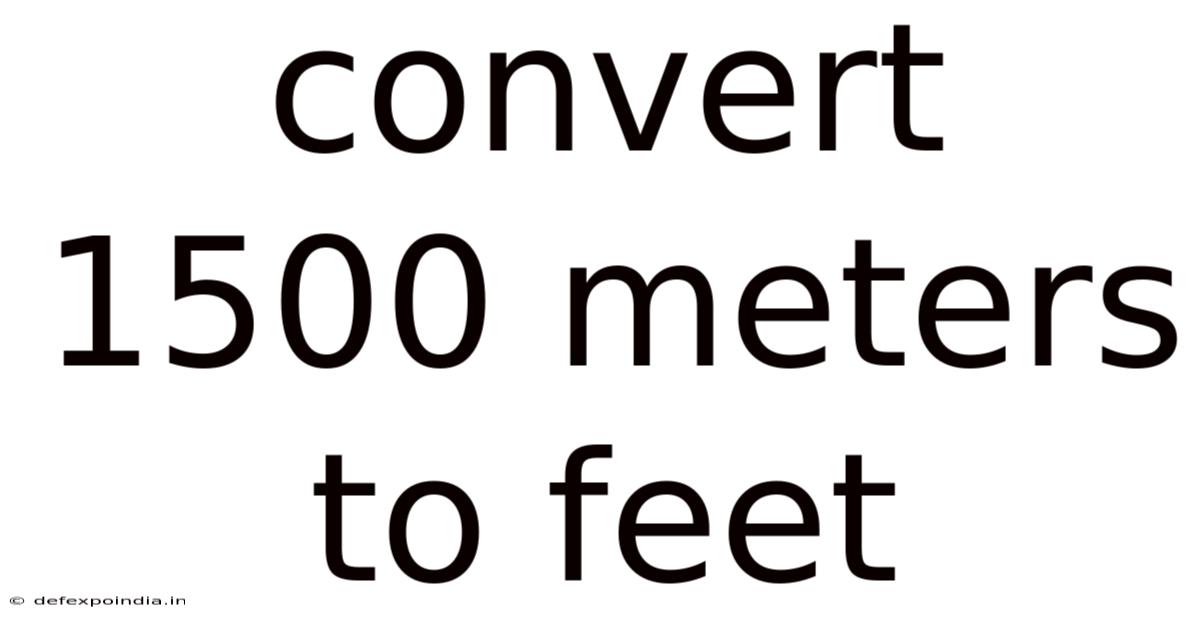 Convert 1500 Meters To Feet
