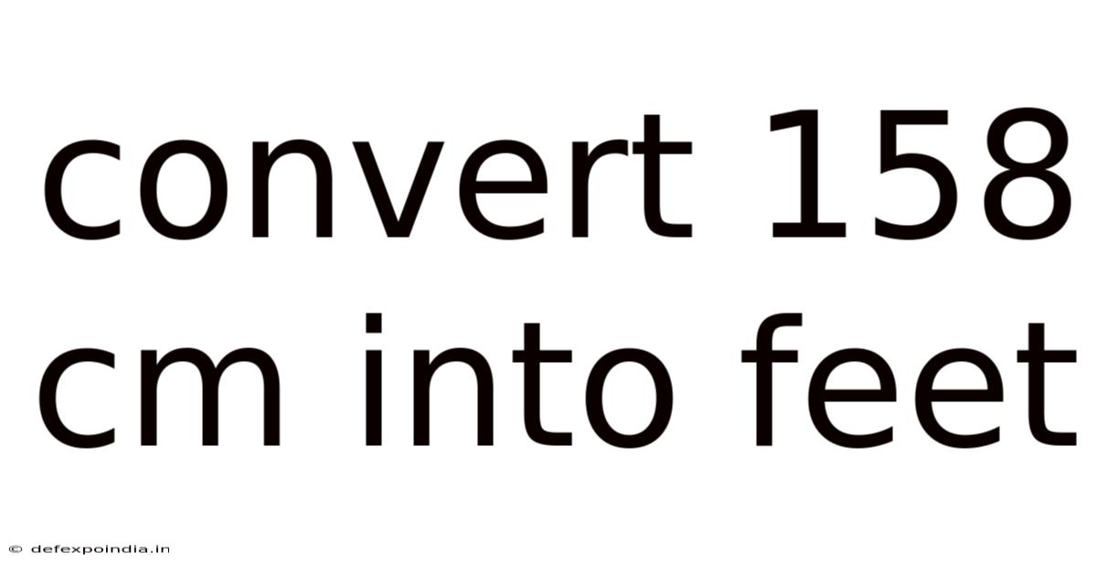 Convert 158 Cm Into Feet