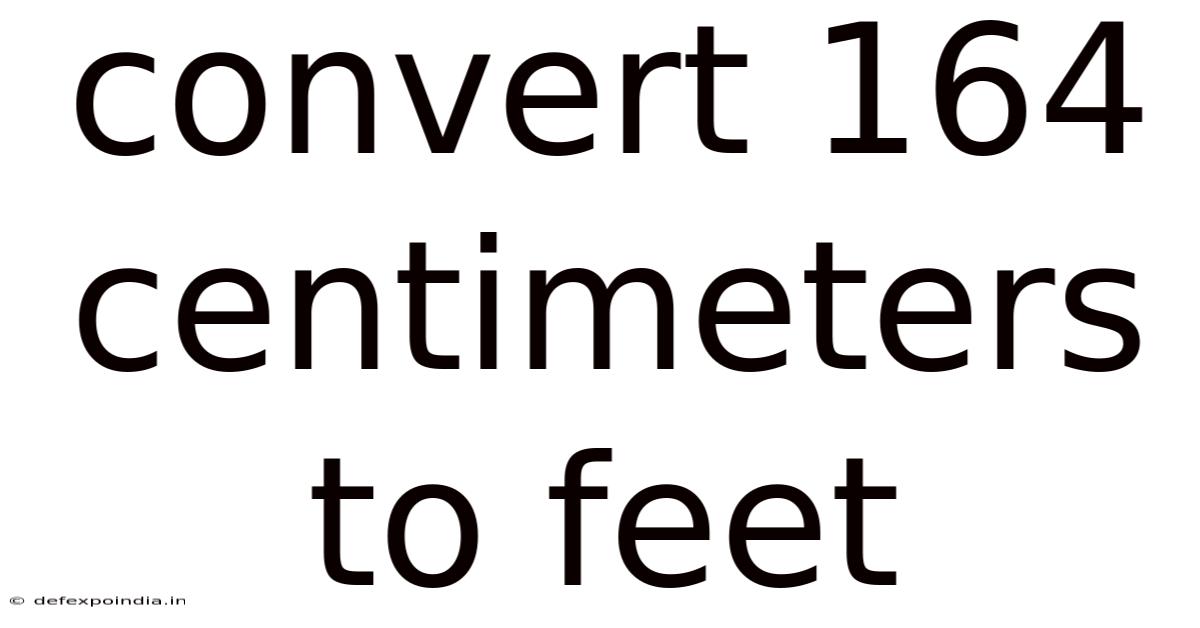 Convert 164 Centimeters To Feet