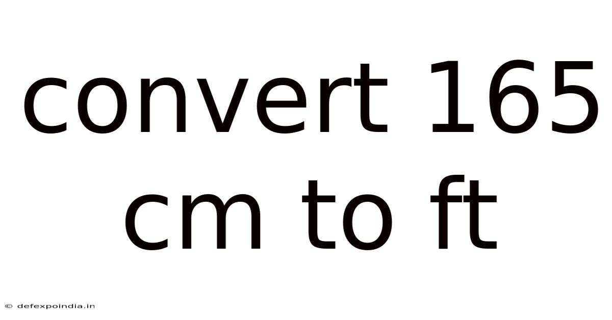 Convert 165 Cm To Ft