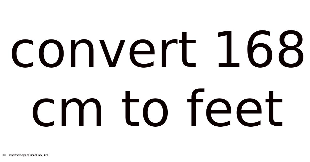 Convert 168 Cm To Feet