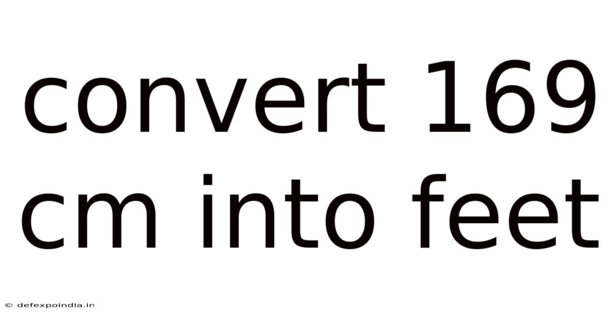 Convert 169 Cm Into Feet