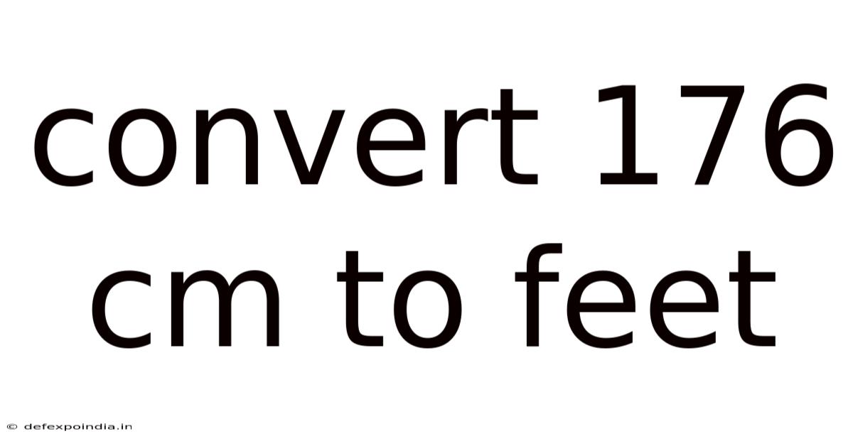 Convert 176 Cm To Feet
