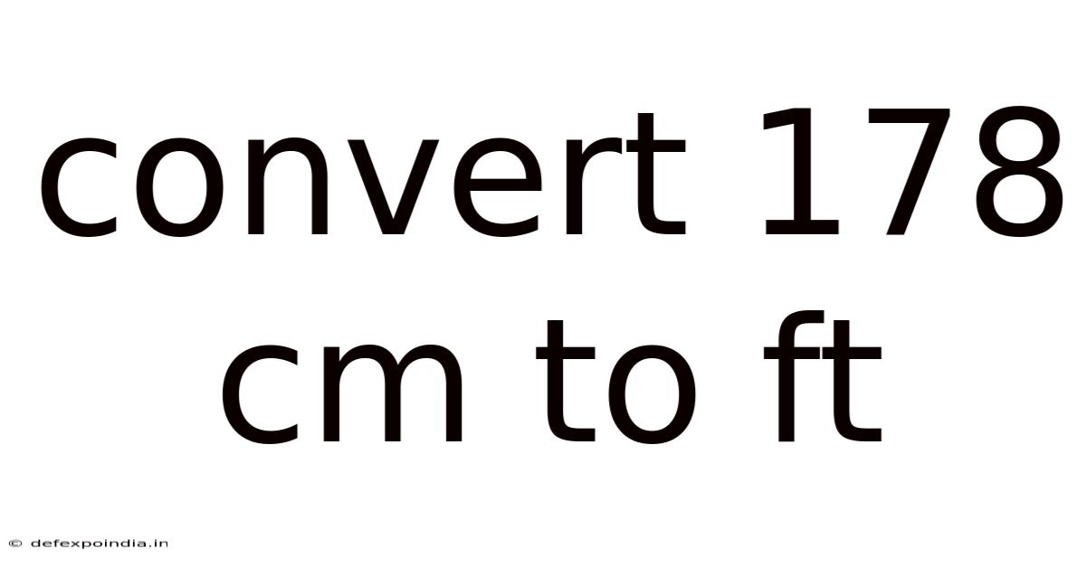 Convert 178 Cm To Ft