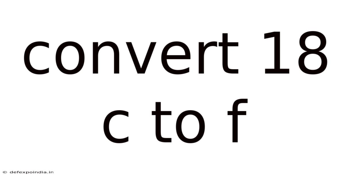 Convert 18 C To F