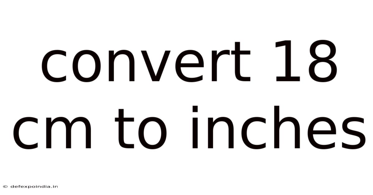 Convert 18 Cm To Inches