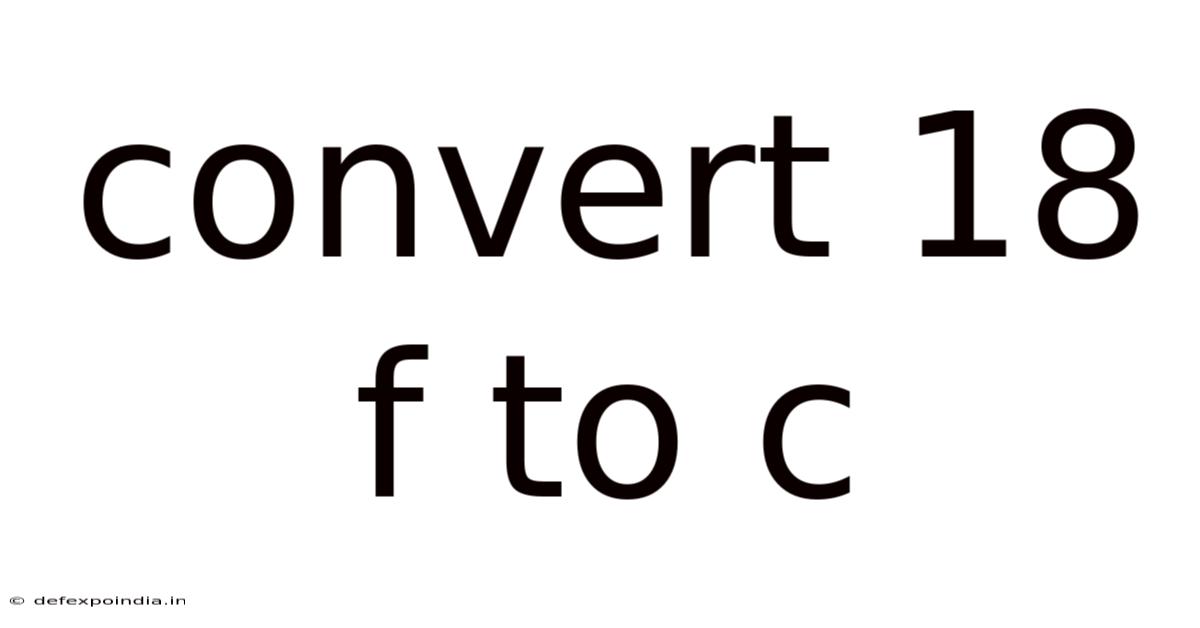 Convert 18 F To C
