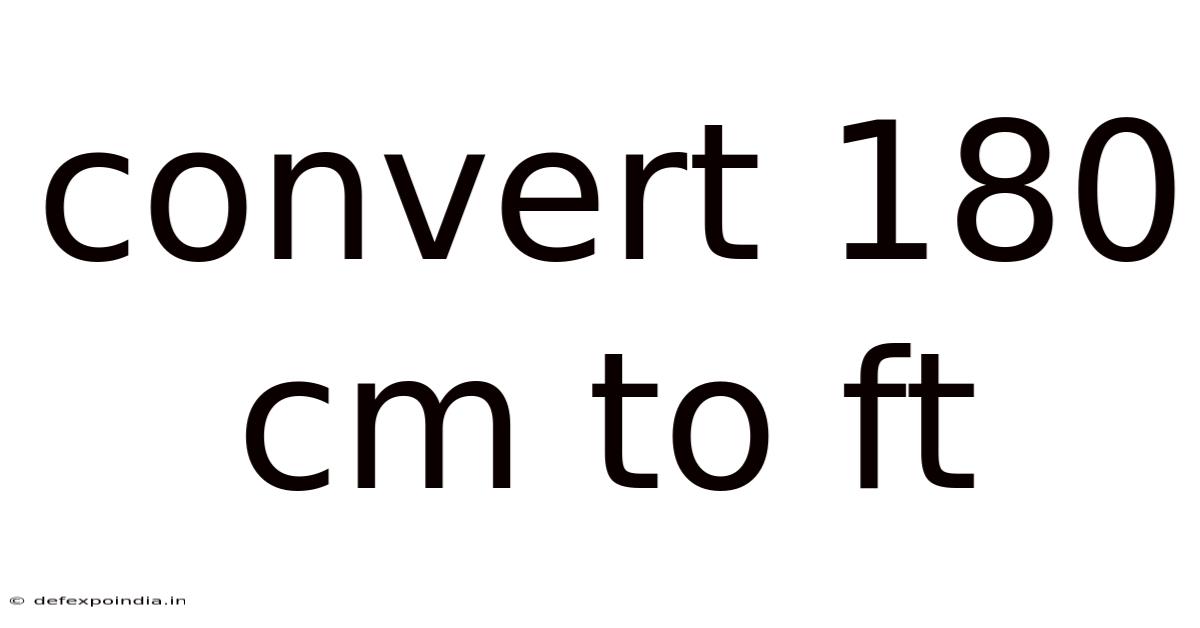 Convert 180 Cm To Ft