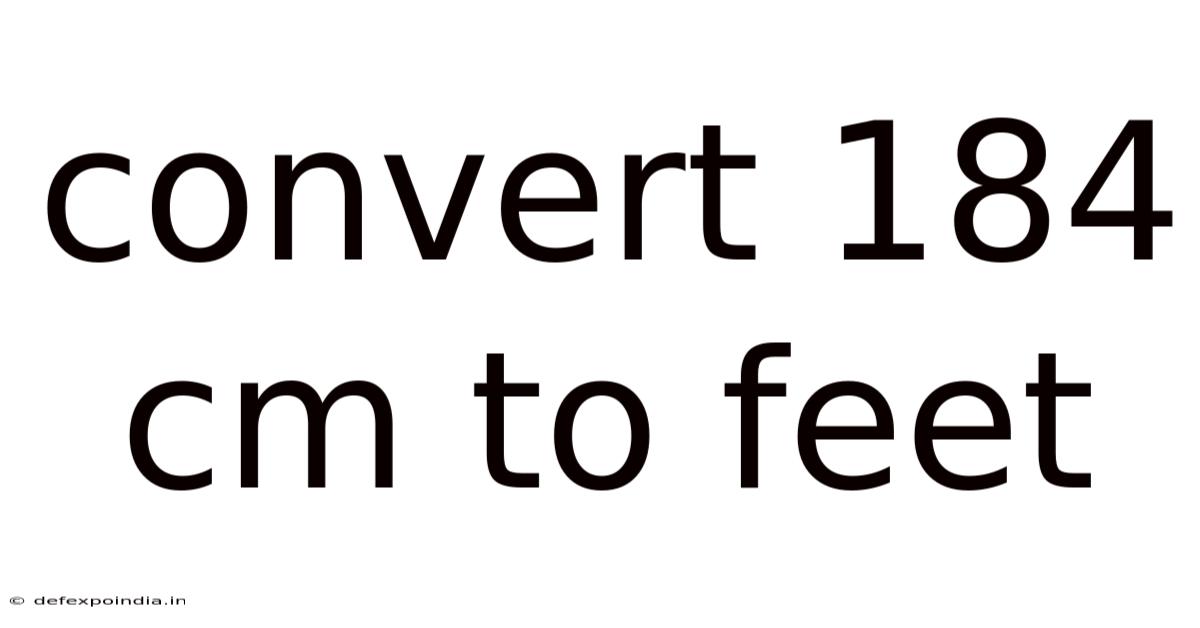 Convert 184 Cm To Feet