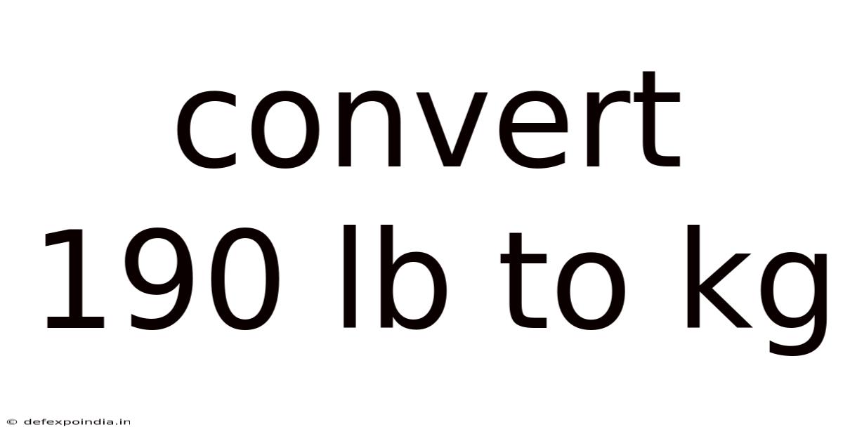 Convert 190 Lb To Kg