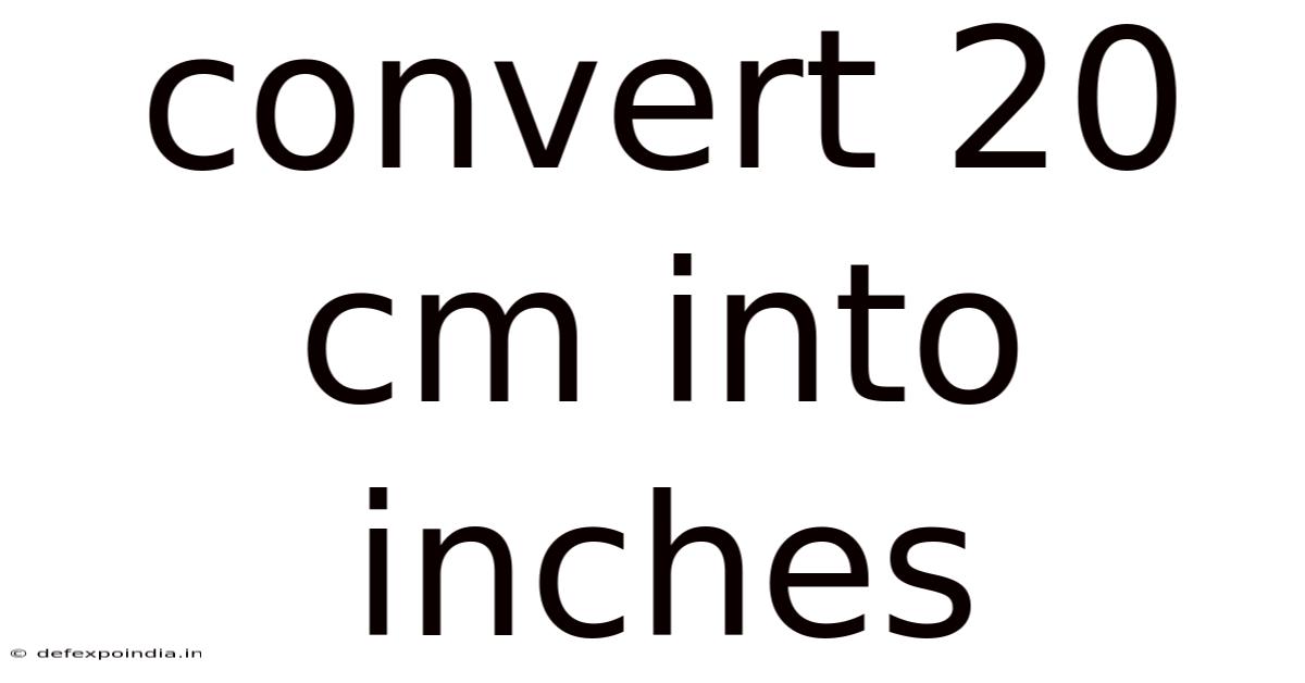 Convert 20 Cm Into Inches