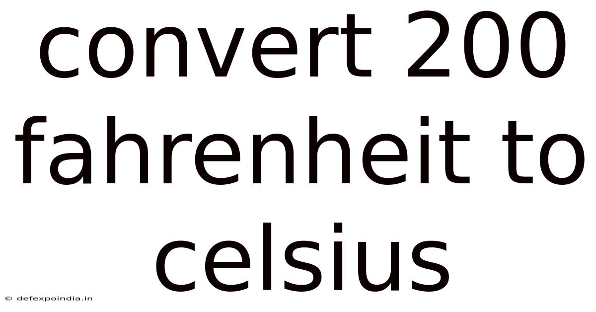 Convert 200 Fahrenheit To Celsius
