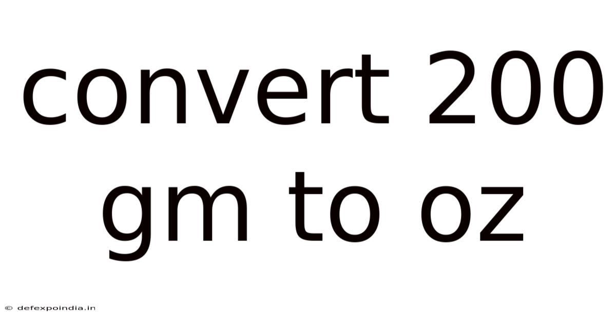 Convert 200 Gm To Oz