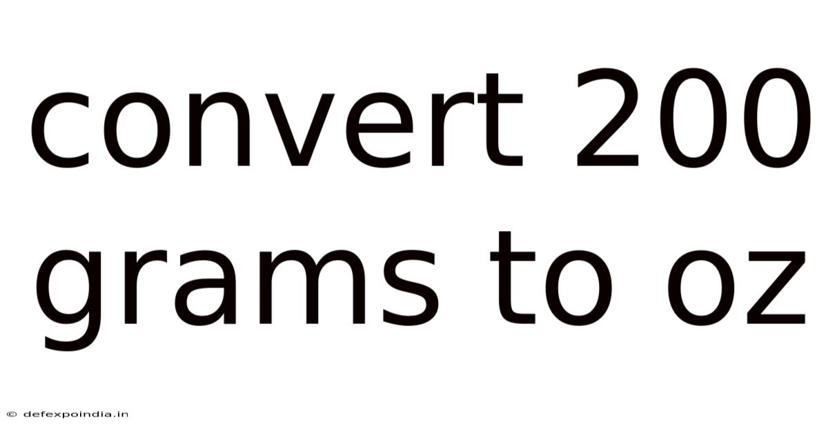 Convert 200 Grams To Oz