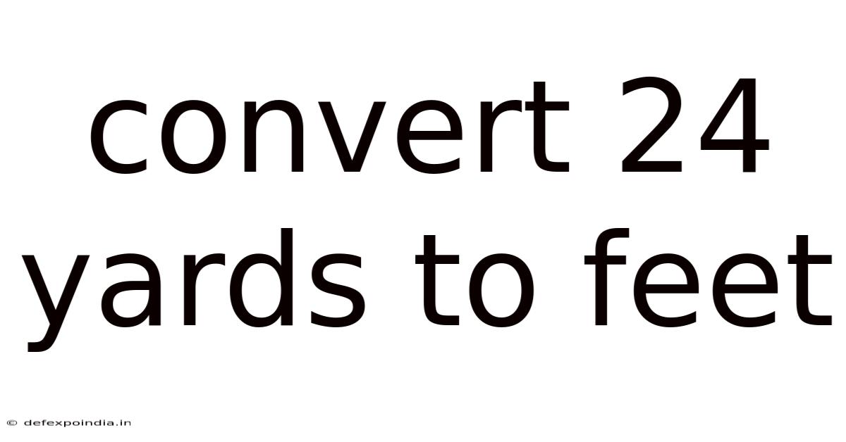 Convert 24 Yards To Feet