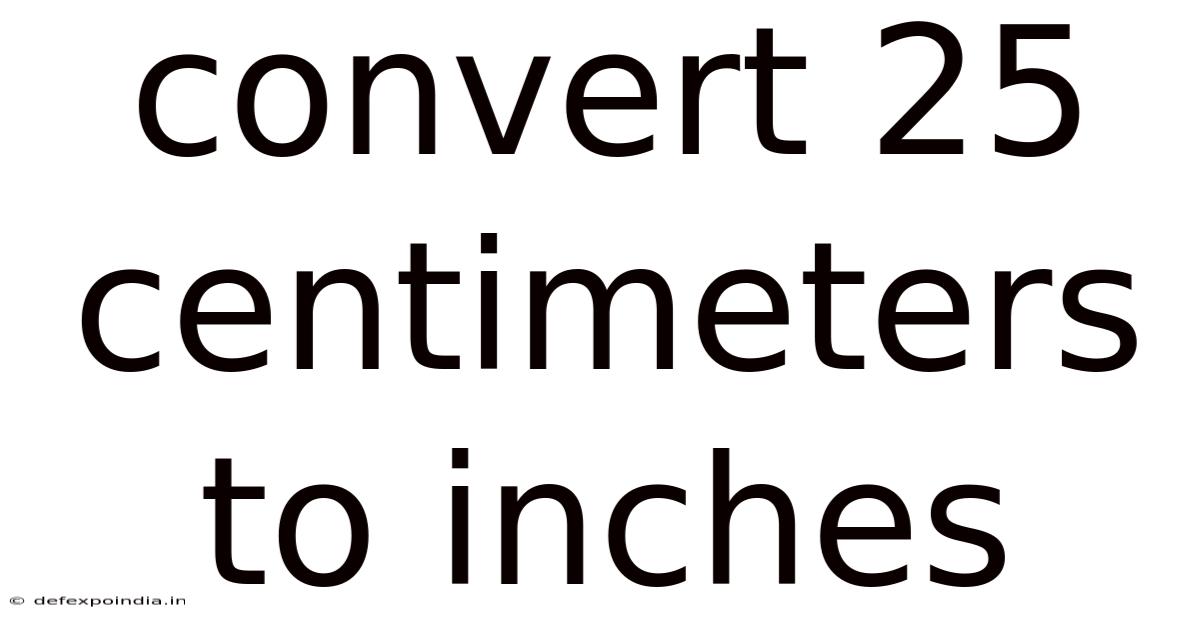 Convert 25 Centimeters To Inches