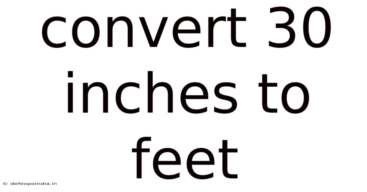 Convert 30 Inches To Feet