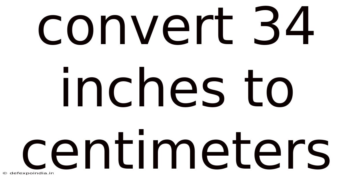 Convert 34 Inches To Centimeters