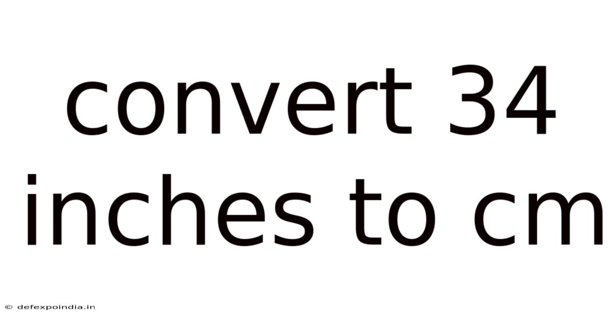 Convert 34 Inches To Cm