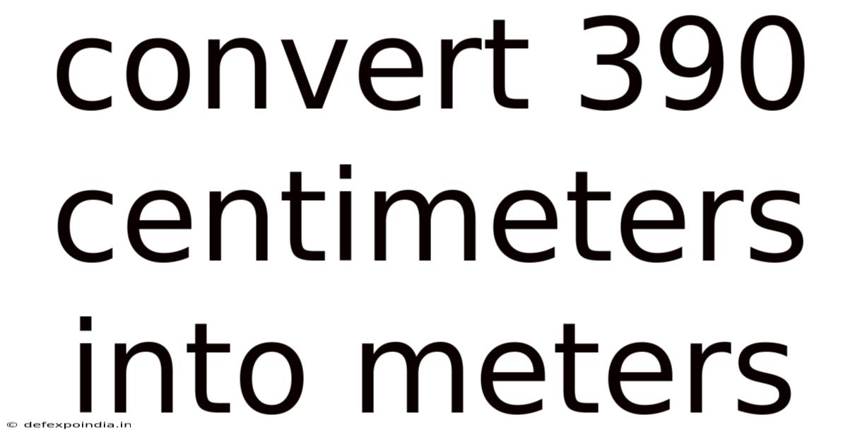 Convert 390 Centimeters Into Meters
